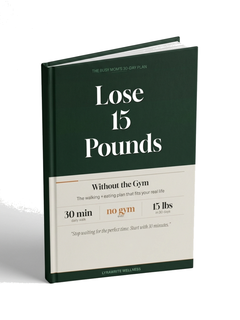 Lose 15 Pounds Without the Gym — The Busy Mom's 30-Day Walking Plan ebook